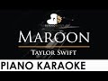 Taylor Swift - Maroon - Piano Karaoke Instrumental Cover with Lyrics