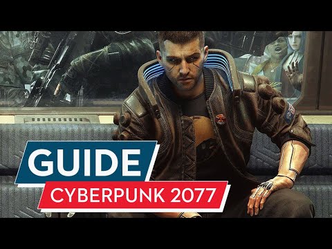 Cyberpunk 2077 Guide: Erste Schritte in Night City