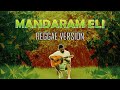BHASHI Mandaram Eli මන්දාරම් එළි Reggae Version Mr Electro Reggae Remix