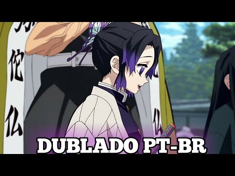 🇧🇷 Voz dos Hashiras | Shinobu Kochou (Dublado PT-BR) 🇧🇷