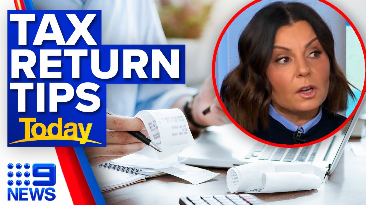Things you need to know before submitting your tax return | 9 News Australia