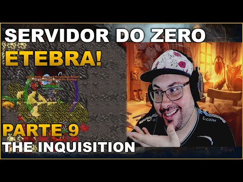 SERVIDOR DO ZERO ETEBRA - PARTE 9 | THE INQUISITION