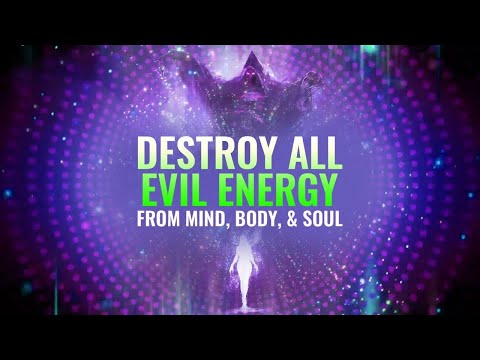 Cleanse Evil Energy: Cleanse Negative Energy from Home and Body