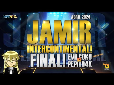 🏆JAMIR INTERCONTINENTAL ABRIL 2024 - FINAL EVILGOKU VS PEPITO4K!! 🏆- Saint Seiya KOTZ