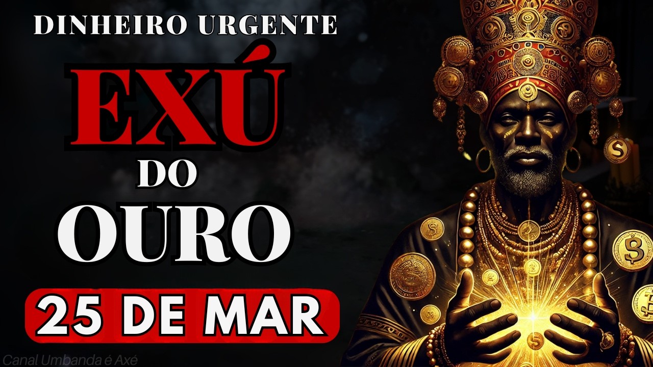 💰 Essa Poderosa Oração a EXÚ DO OURO para Dinheiro Urgente e Prosperidade Vai Mudar Sua Vida