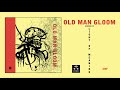 OLD MAN GLOOM - Seminar VIII: Light Of Meaning (official album stream)