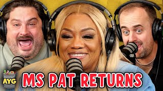 Ms. Pat Returns! | Are You Garbage Comedy Podcast w/ Kevin Ryan & H. Foley