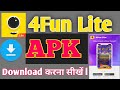 4fun Lite APK Download Kaise Kare 4Fun Lite Download Kaise Kare 4Fun App Apk Download Link