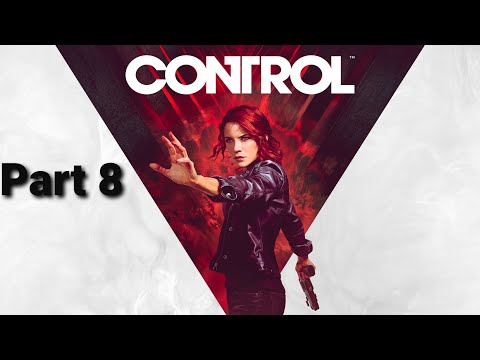 Control Walkthrough Part 8