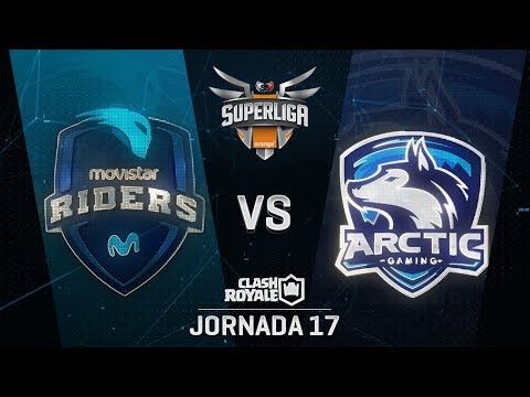 MOVISTAR RIDERS VS ARCTIC GAMING | SUPERLIGA ORANGE CLASH ROYALE | Jornada 17 | Año 2018