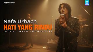 Download lagu HATI YANG RINDU – NAFA URBACH | Rock Version (Cover) 🎸 mp3