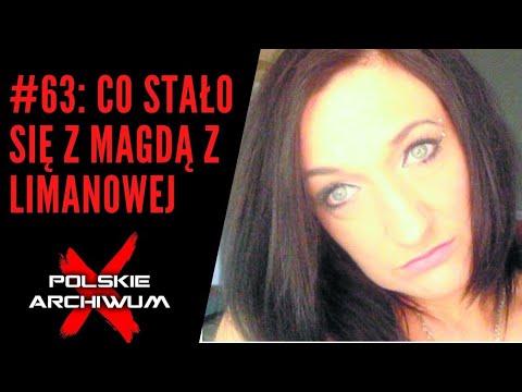 Polskie Archiwum X #63: Magda wyszła do sklepu i zaginęła. Były mąż dostał wiadomość