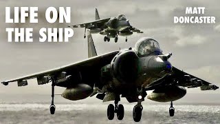 RAF Harrier Pilot's Life on HMS Illustrious | Matt Doncaster (Part 2 Clip)