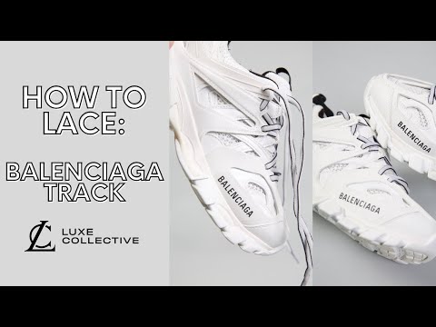 HOW TO LACE UP YOUR BALENCIAGA TRACK TRAINERS: TUTORIAL (2021)
