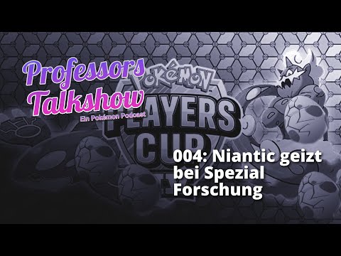 Professor's Talkshow 004 Niantic geizt bei Spezial Forschung - Pokémon | Podcast