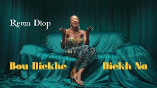 Rema Diop -  Bou diékhé diékh na (Clip officiel)
