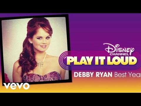Debby Ryan - Best Year (from "Jessie")