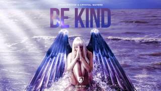 StoneBridge & Crystal Waters 'BE KIND' (Club Mix) Full Version HD