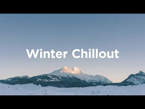 Winter Chillout Mix ❄️ Relaxing House for Cold Days