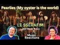 Le Sserafim 르세라핌 Pearlies My Oyster Is The World AGT Music Room Performance Couples Reaction