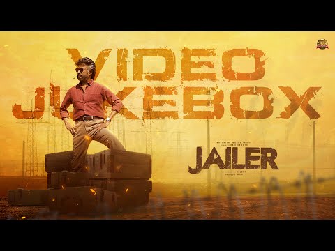 JAILER - Video Songs Jukebox | Superstar Rajinikanth | Sun Pictures | Anirudh | Nelson — Jailer