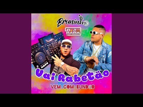 Vai Rabetão Vem Com Bundao