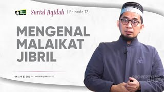 Download lagu [Serial Aqidah] Eps. 12: Simpul Iman Kedua | Mengenal Malaikat Jibril - Ustadz Adi Hidayat mp3