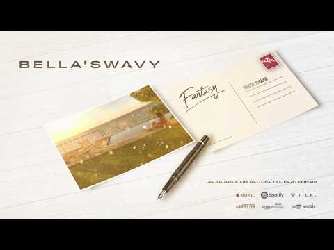 Bella'Swavy - Fantasy (AUDIO)