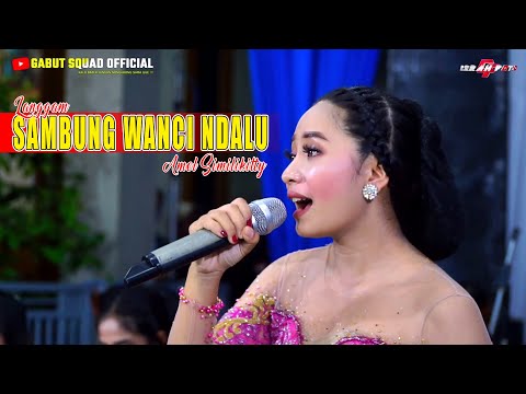 LANGGAM SAMBUNG WANCI NDALU - VOC. AMEL SIMILIKITTY GABUT SQUAD