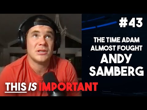 Ep 43: The Time Adam Almost Forgot Andy Samberg | This is Important Podcast
