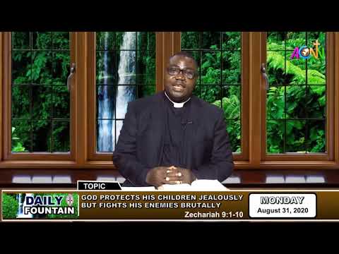 DAILY FOUNTAIN DEVOTIONAL GUIDE FOR 31 AUGUST 2020 - THE VEN. BENEDICT SAMUEL OKWUNJO