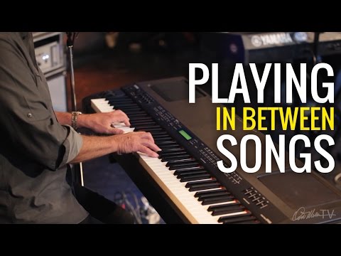 What to Play in Between Songs | Worship Keyboard Workshop