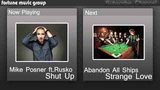 Mike Posner ft.Rusko  |  Shut Up