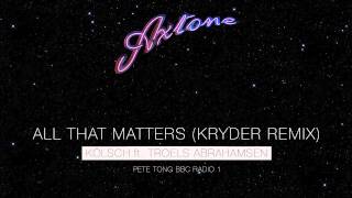 Kölsch ft. Troels Abrahamsen - All That Matters (Kryder Remix) (Pete Tong World First Play)