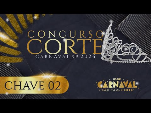 Concurso da Corte do Carnaval SP 2026 | Chave 2 - Rosas de Ouro
