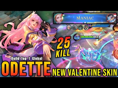 25 Kills + MANIAC!! Song of Devotion Odette New VALENTINE Skin!! - Build Top 1 Global Odette ~ MLBB