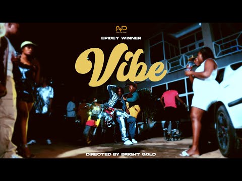 Epidey Winner - Vibe (Official Video)