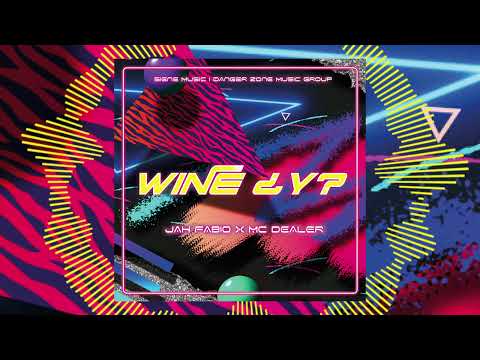 Jah Fabio, MC Dealer - Wine ¿Y? ( Official Audio )