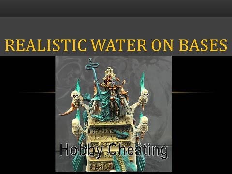 Hobby Cheating 49 - How to do Realistic Water on Bases