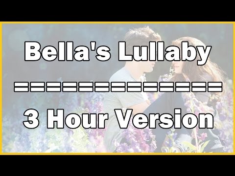 Bella's Lullaby 3 hour Piano Composed by Carter Burwell, played by Stan Whitmire