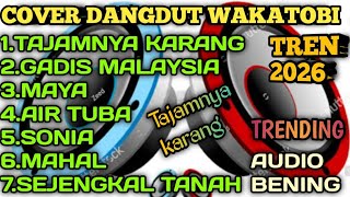 Download lagu COVER DANGDUT Wakatobi TREN 2026 AUDIO BENING COCOK BUAT TEMEN SANTAI mp3