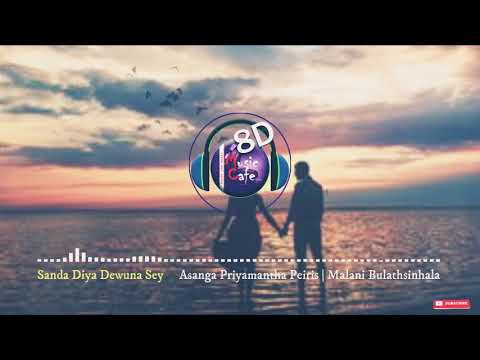 Sanda Diya Dewuna Sey | 8D Audio | Use Headphones