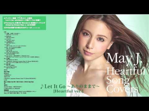 May J. / Let It Go ～ありのままで～ [Heartful ver.]（カヴァーAL『Heartful Song Covers』より）