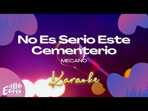 Mecano - No Es Serio Este Cementerio (Versión Karaoke)