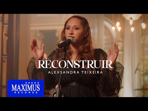Alexsandra Teixeira - Reconstruir