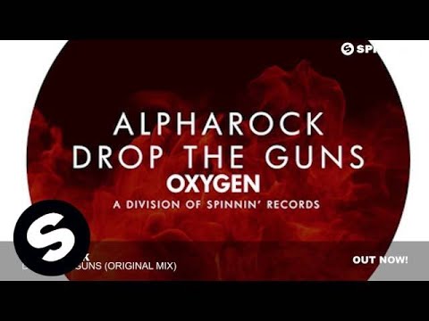 Alpharock - Drop The Guns (Original Mix)