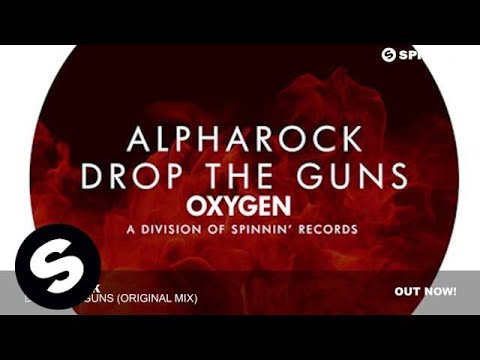 Alpharock - Drop The Guns (Original Mix)