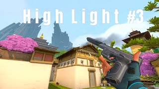 VALORANT High Light #3