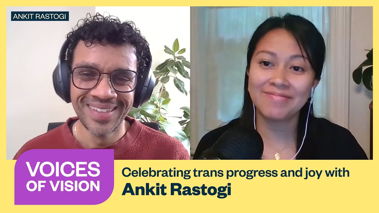 Voices of Vision: Celebrating trans progress and joy with Ankit Rastogi #VoicesOfVision