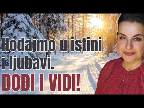 DOĐI I VIDI! Hodajmo s Gospodinom,  svaki dan! 5.1.2026.